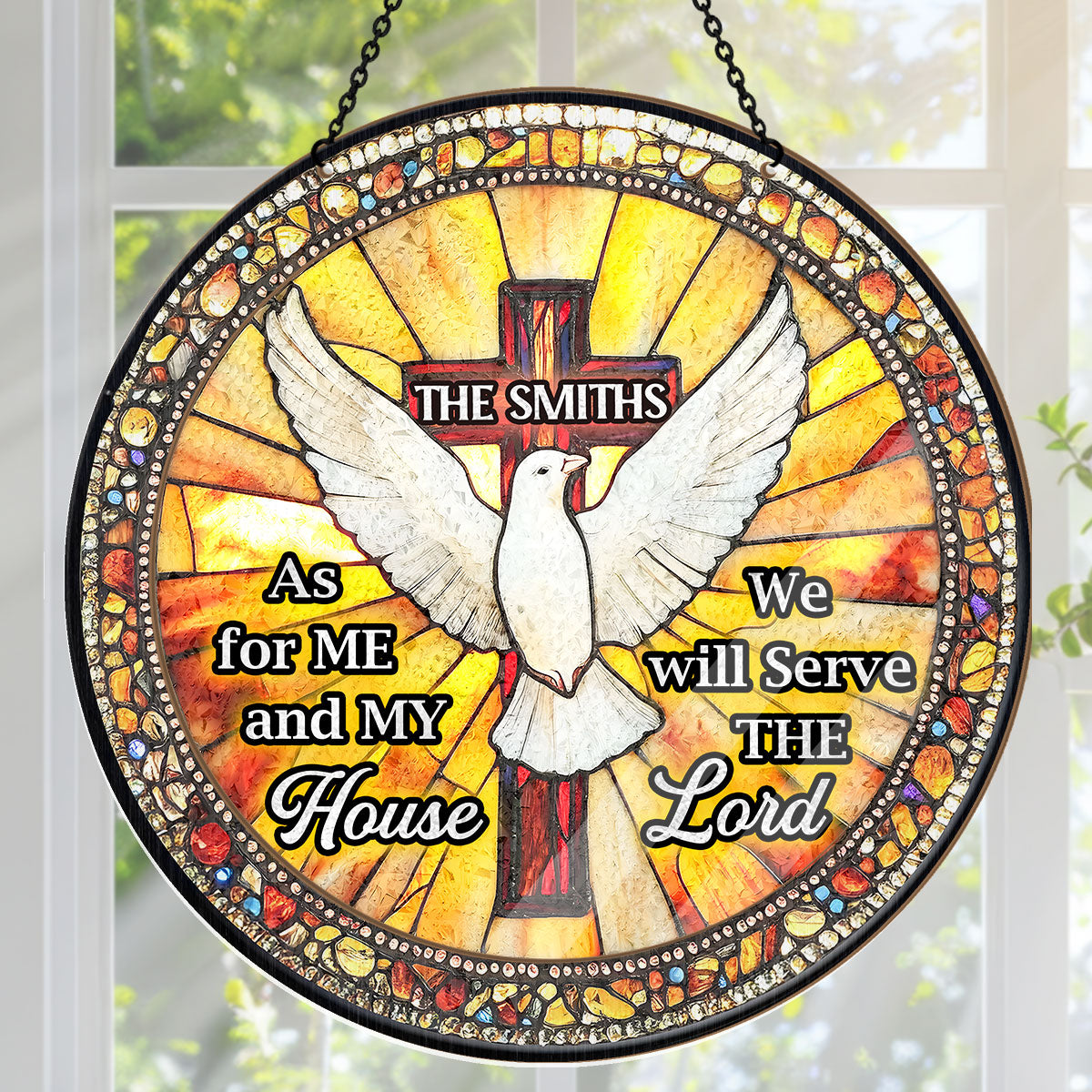 We Will Serve The Lord - Personalized Window Hanging Suncatcher
