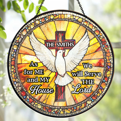 We Will Serve The Lord - Personalized Window Hanging Suncatcher